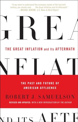 The Great Inflation and Its Aftermath: The Past and Future of American Affluence von Random House Trade Paperbacks